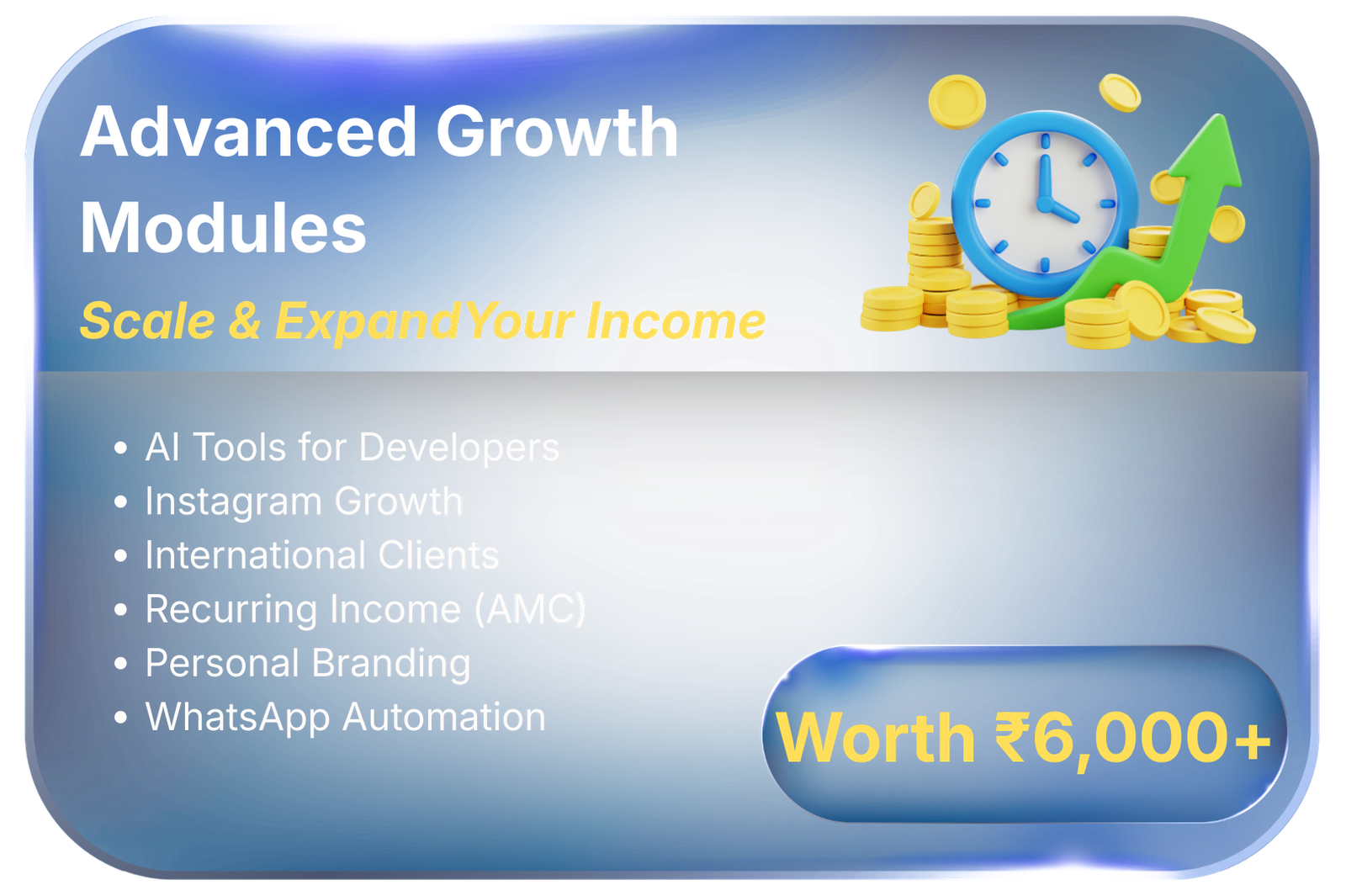 Advanced Growth Modules