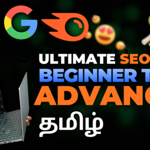 Ultimate SEO Course in Tamil – Beginner to Advanced